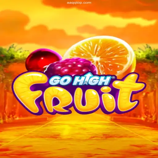 Exploring GoHighFruit: A Juicy Adventure